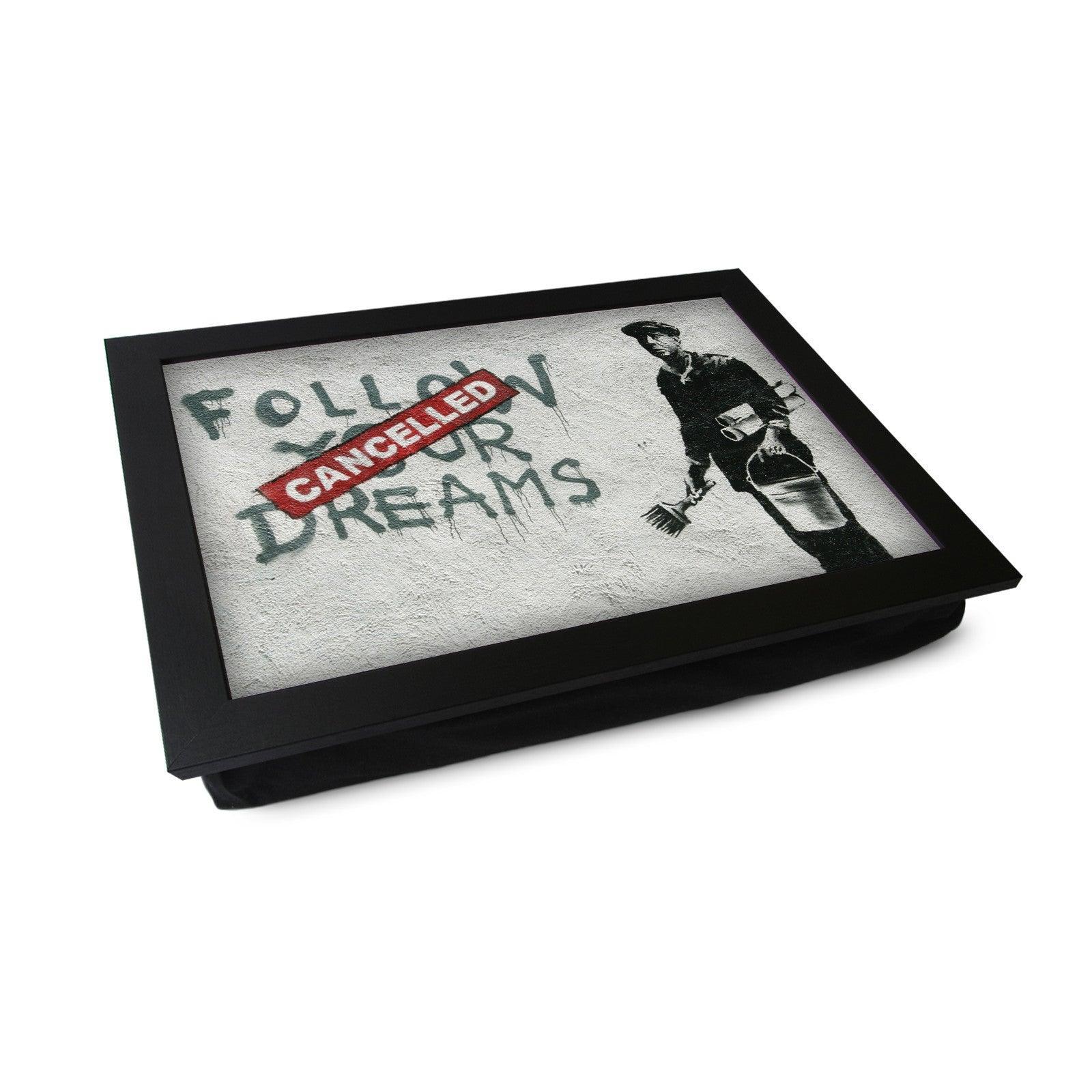 Banksy Follow Your Dreams (Cancelled) Lap Tray - L0471 Personalised Lap Trays