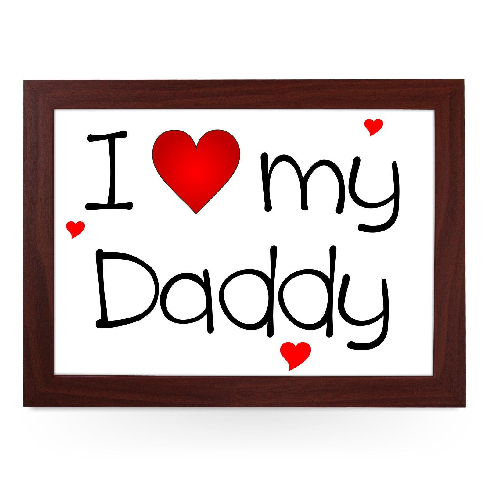 I Heart My Daddy Lap Tray - L0445 Personalised Lap Trays