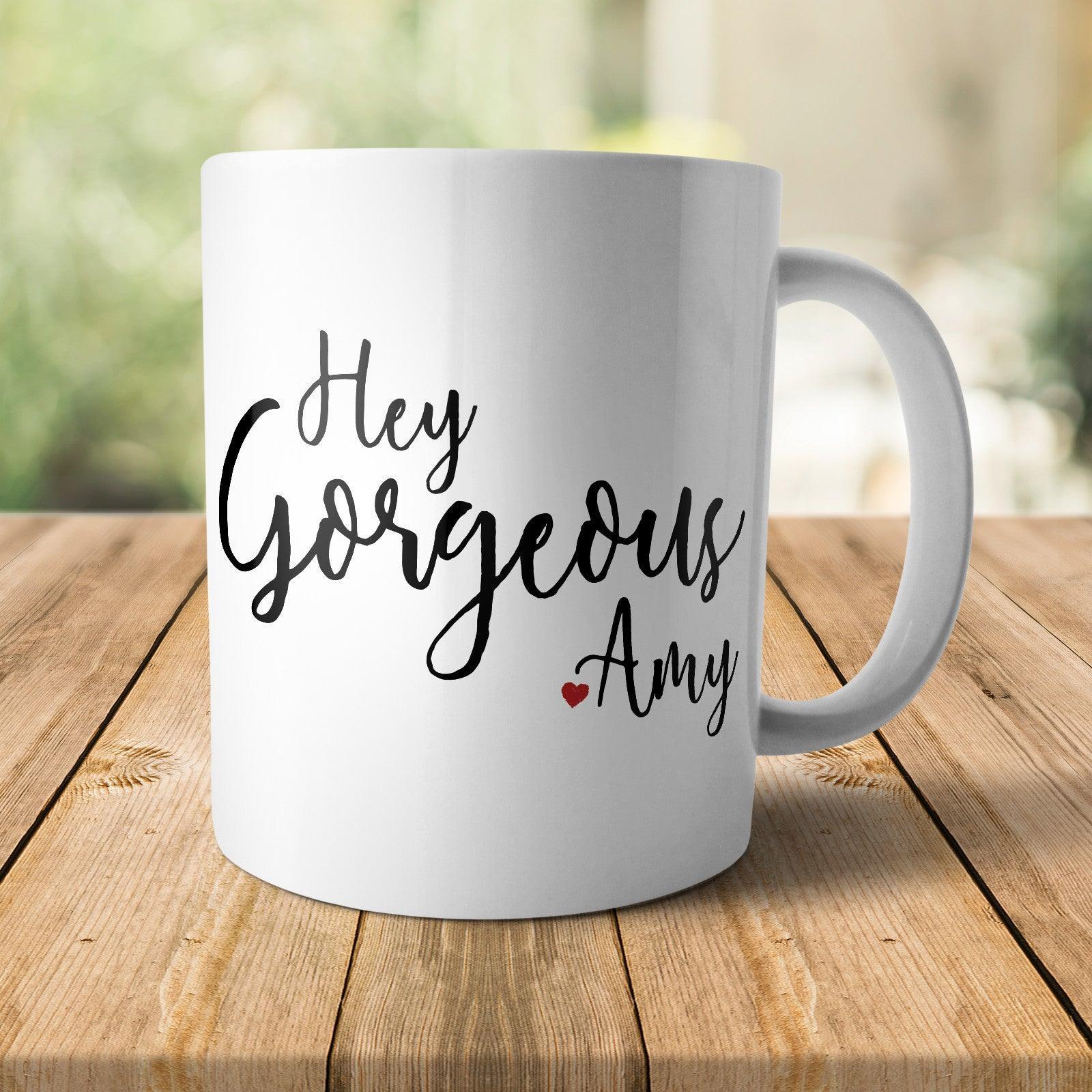 Personalised Hey Gorgeous Mug - M036 Yoosh