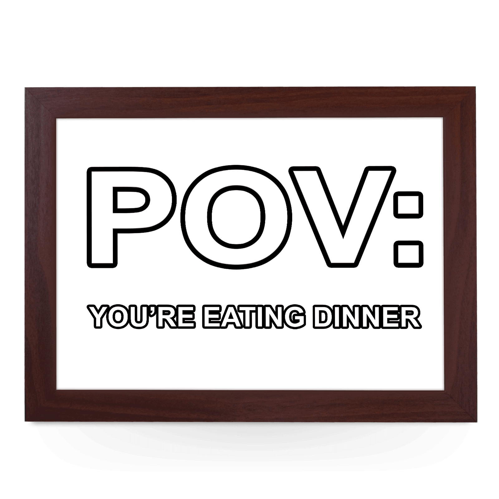 POV: You're Eating Dinner Lap Tray - L1400 - Cushioned Lap Trays by Yoosh