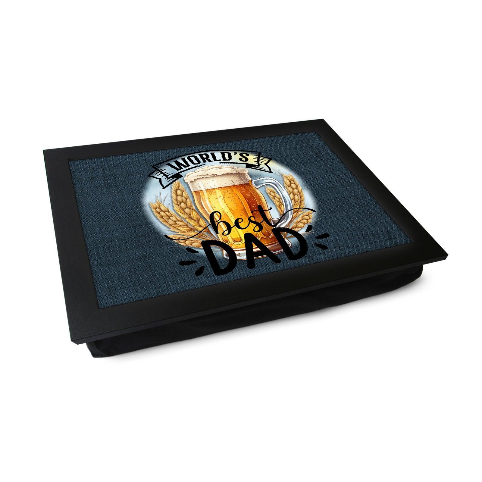 Worlds Best Dad *Beer* Lap Tray - L895 - Cushioned Lap Trays by Yoosh