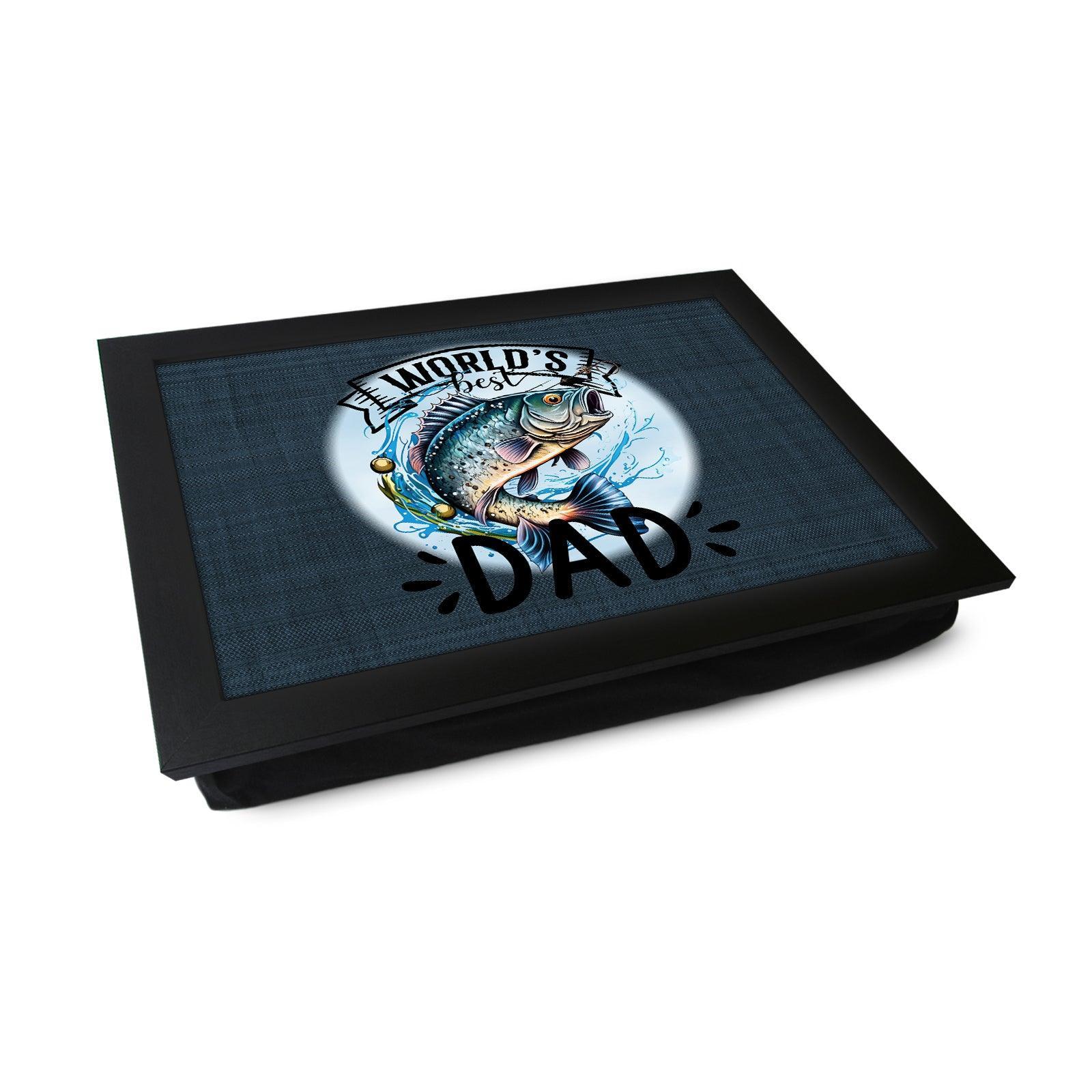 Worlds Best Dad *Fishing* Lap Tray - L896 - Cushioned Lap Trays by Yoosh