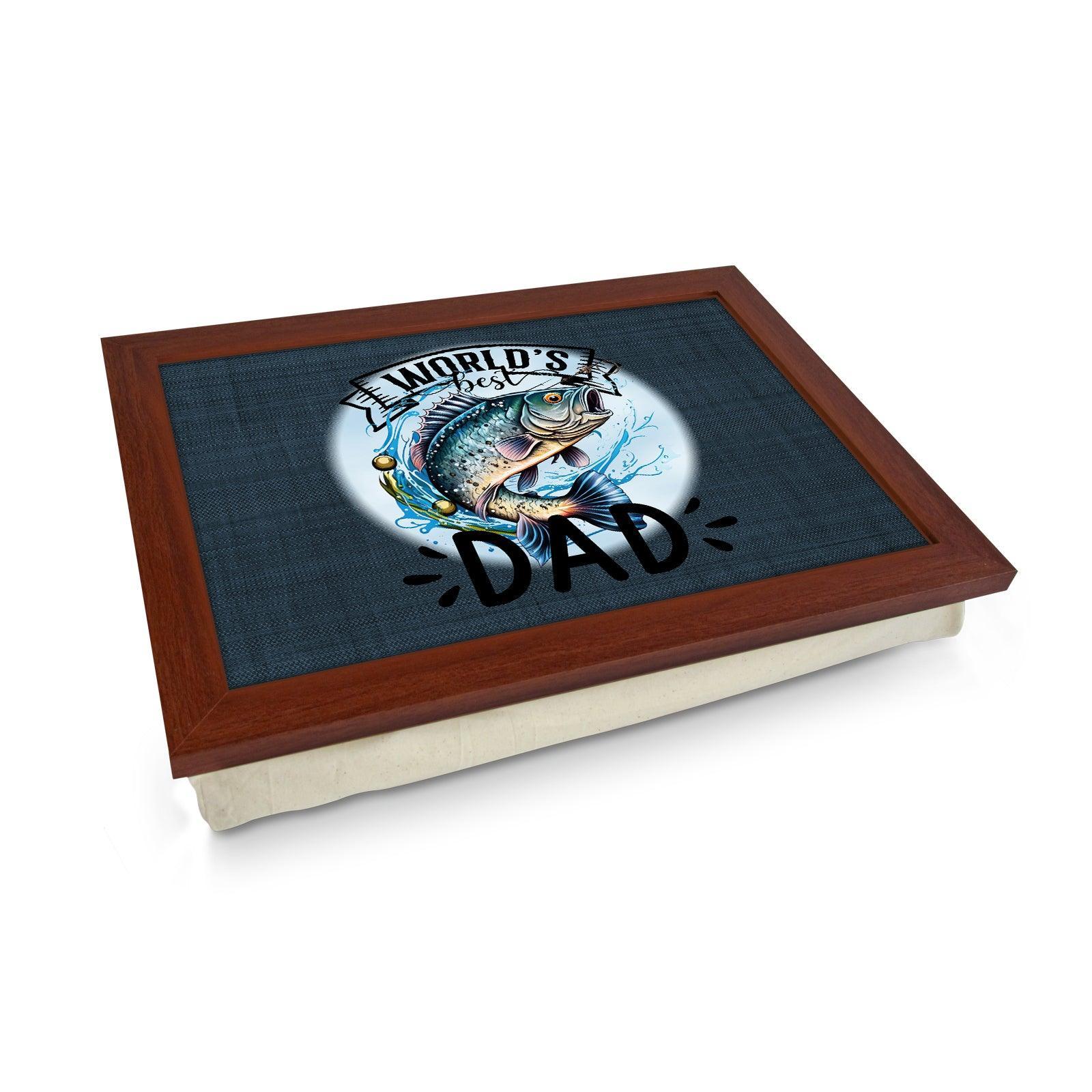 Worlds Best Dad *Fishing* Lap Tray - L896 - Cushioned Lap Trays by Yoosh