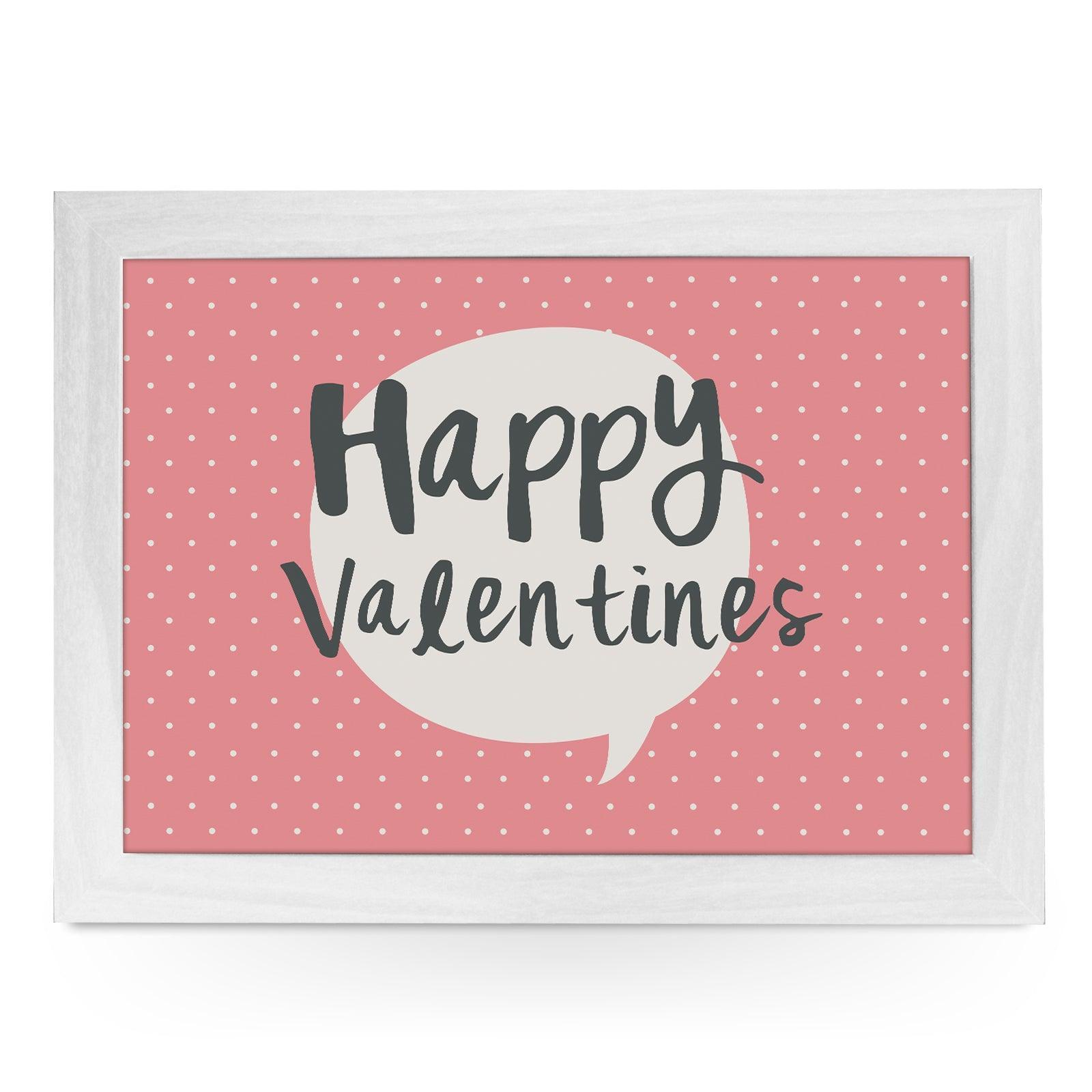 Happy Valentine's Speech Bubble Lap Tray - L0458 Personalised Lap Trays