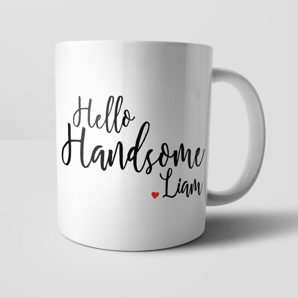 Personalised Hello Handsome Mug - M037 Yoosh