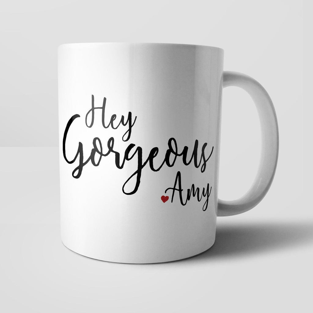 Personalised Hey Gorgeous Mug - M036 Yoosh