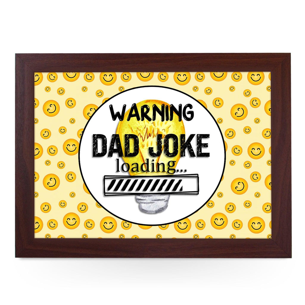 Warning, Dad Joke Loading Lap Tray - L897 - Cushioned Lap Trays by Yoosh