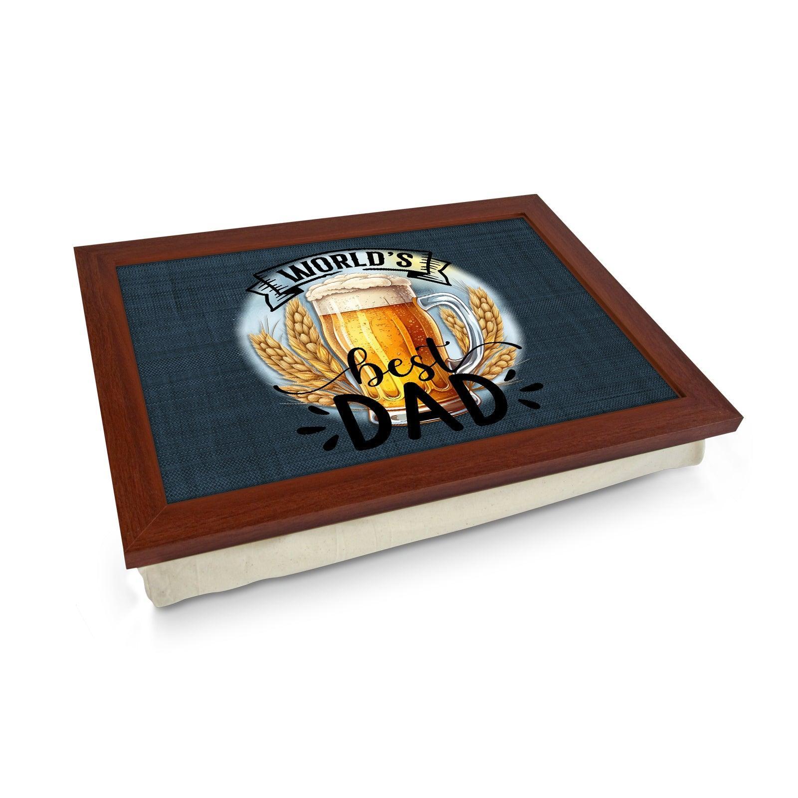 Worlds Best Dad *Beer* Lap Tray - L895 - Cushioned Lap Trays by Yoosh